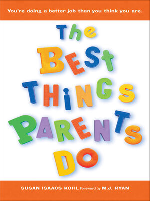 cover image of The Best Things Parents Do